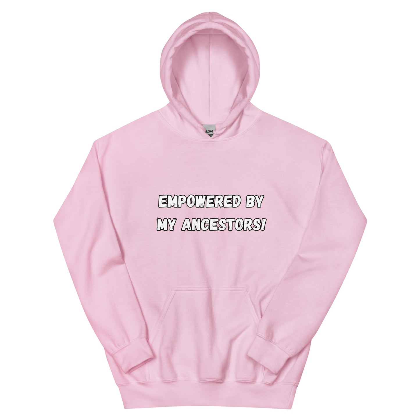 Empowered By My Ancestors Hoodie