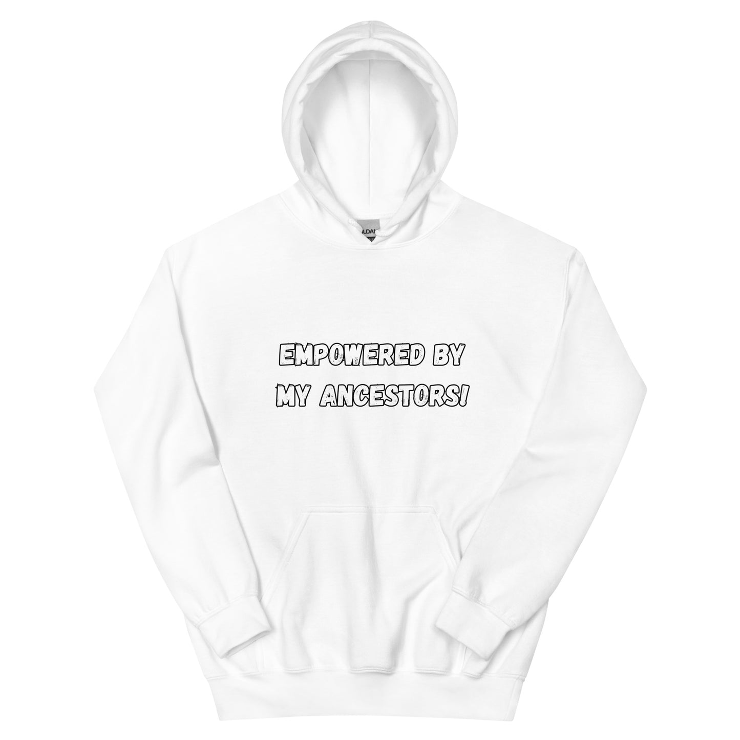 Empowered By My Ancestors Hoodie